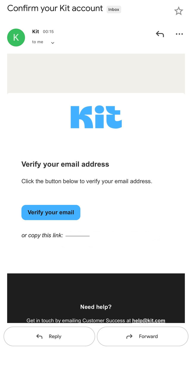 The only email Kit sends after signup. Subject: Confirm your Kit account. Body: Verify your email address.